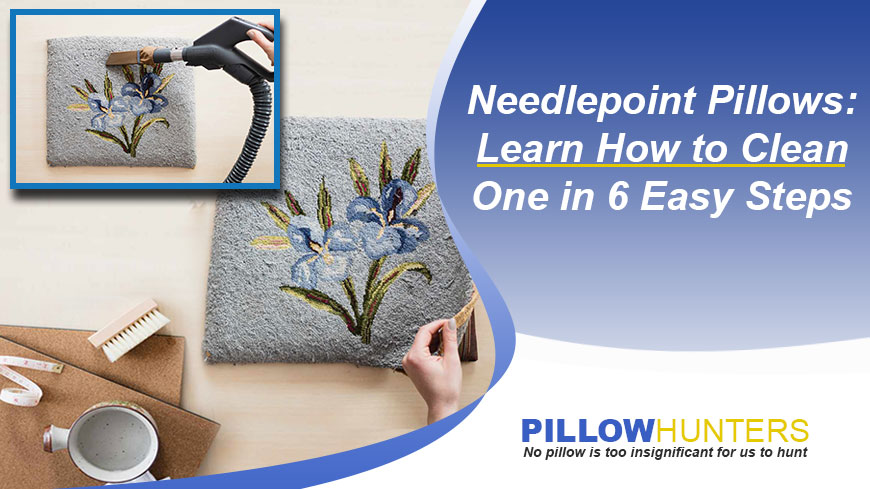 https://pillowhunters.com/wp-content/uploads/2023/01/how-to-clean-needlepoint-pillows.jpg